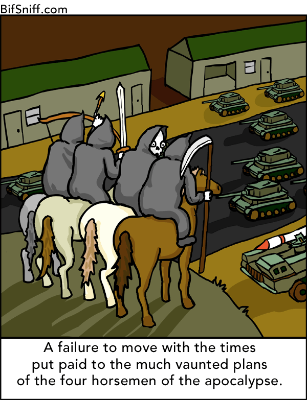 A failure to move with the times put paid to the much vaunted plans of the four horsemen of the apocalypse